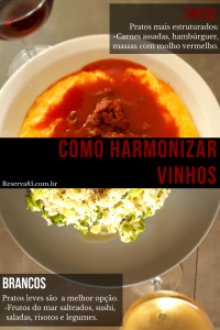 Como harmonizar vinho tinto e branco.