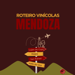 Roteiro Vinícolas Mendoza
